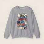 Bugs Are My Only Friends Sweatshirt