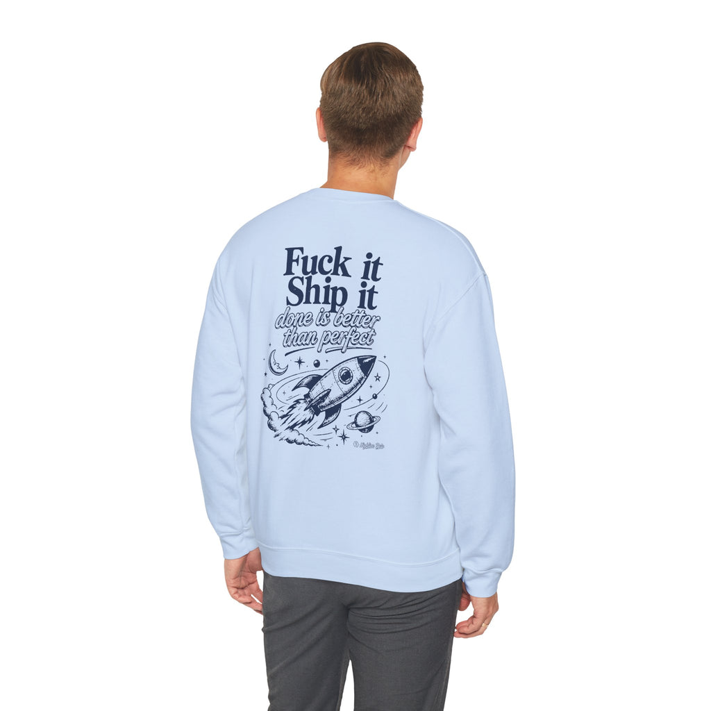 Fuck It, Ship It Crewneck Sweatshirt