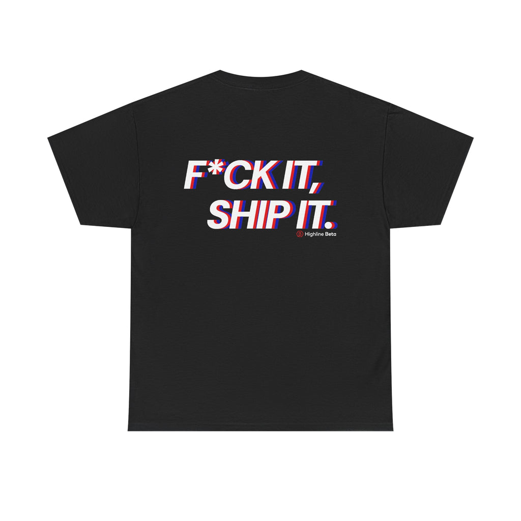F*ck It, Ship It Typography T-Shirt