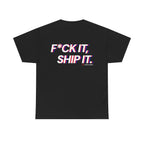 F*ck It, Ship It Typography T-Shirt