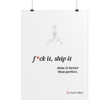 F*ck it, Ship It Print
