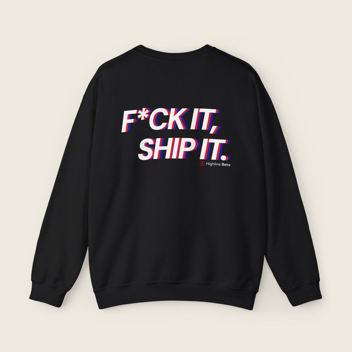 F*ck It, Ship It Typography Sweatshirt