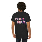 F*ck It, Ship It Typography T-Shirt