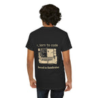 Born to Code, Forced to Fundraise T-Shirt