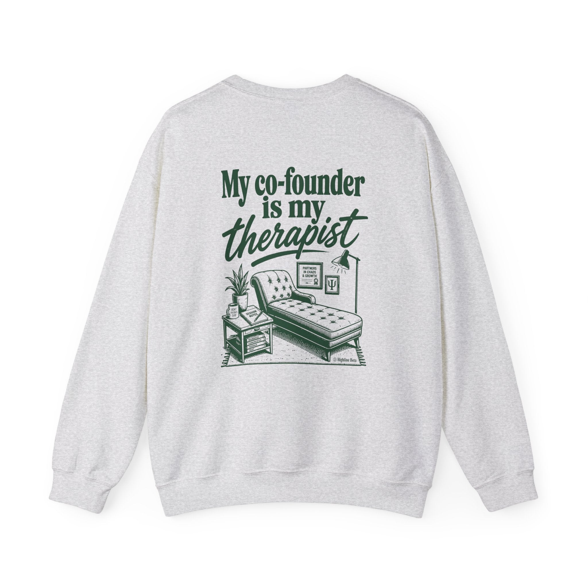 "My Co-founder is My Therapist" Crewneck Sweatshirt