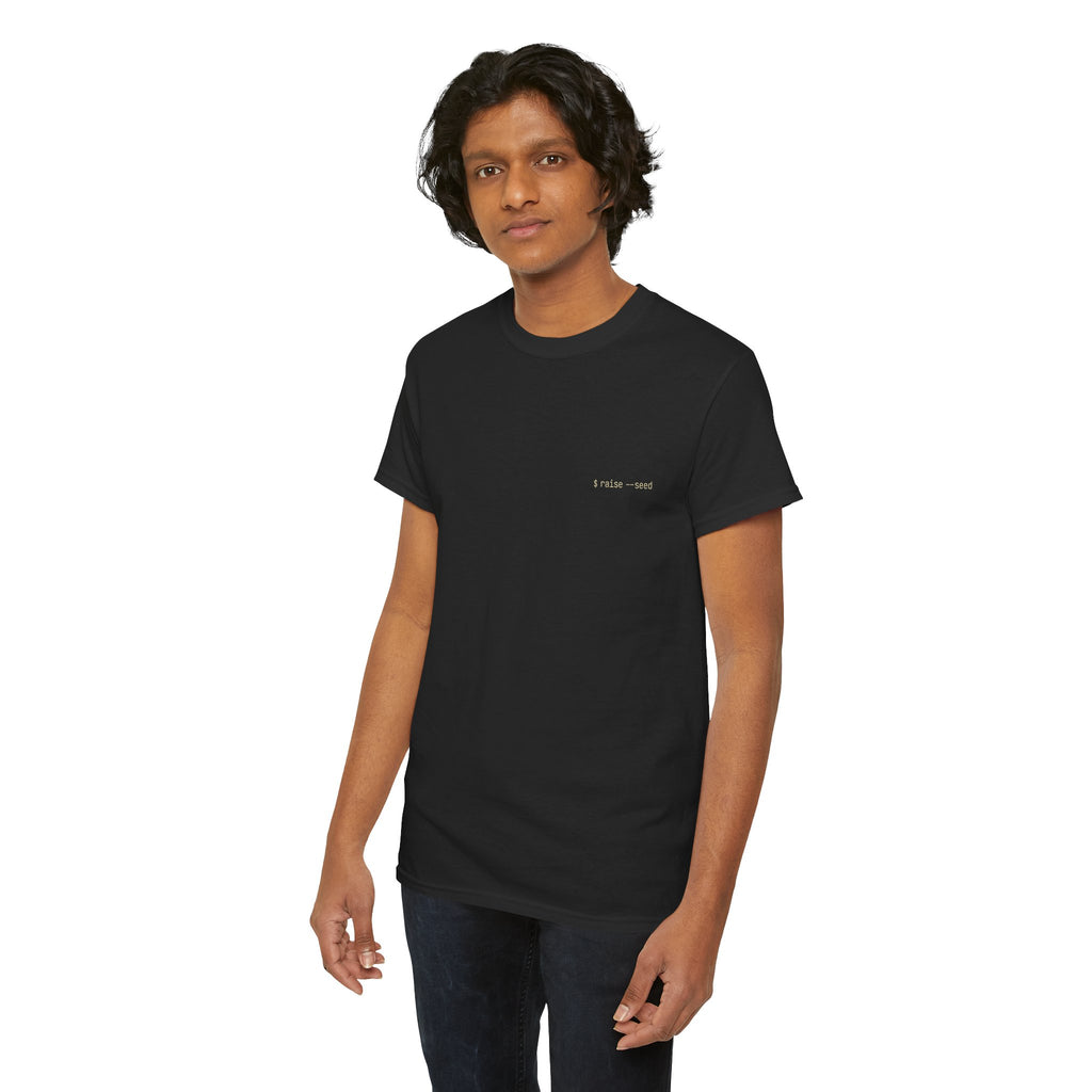 Born to Code, Forced to Fundraise T-Shirt