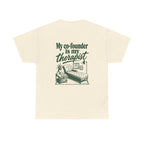 "My Co-Founder Is My Therapist" Graphic Tee