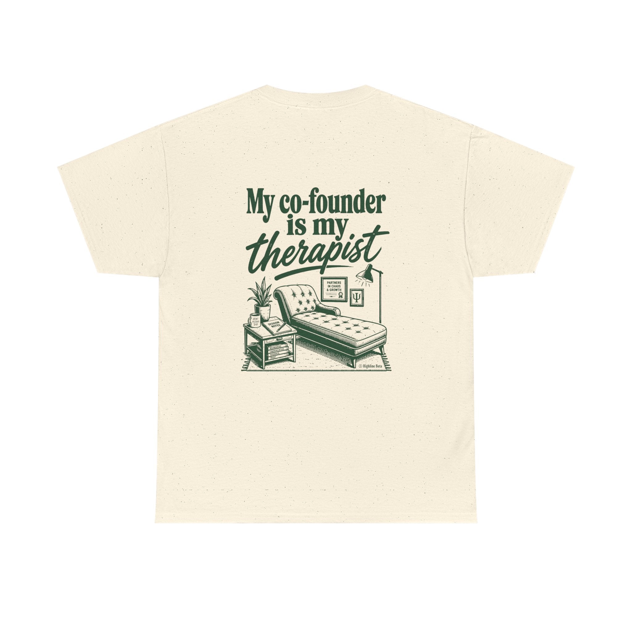 "My Co-Founder Is My Therapist" Graphic Tee