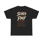 The Search for PMF Tour Tee