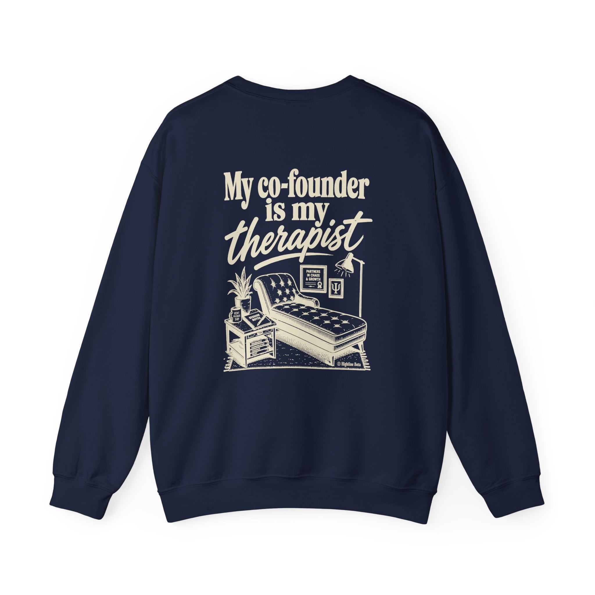 "My Co-founder is My Therapist" Crewneck Sweatshirt