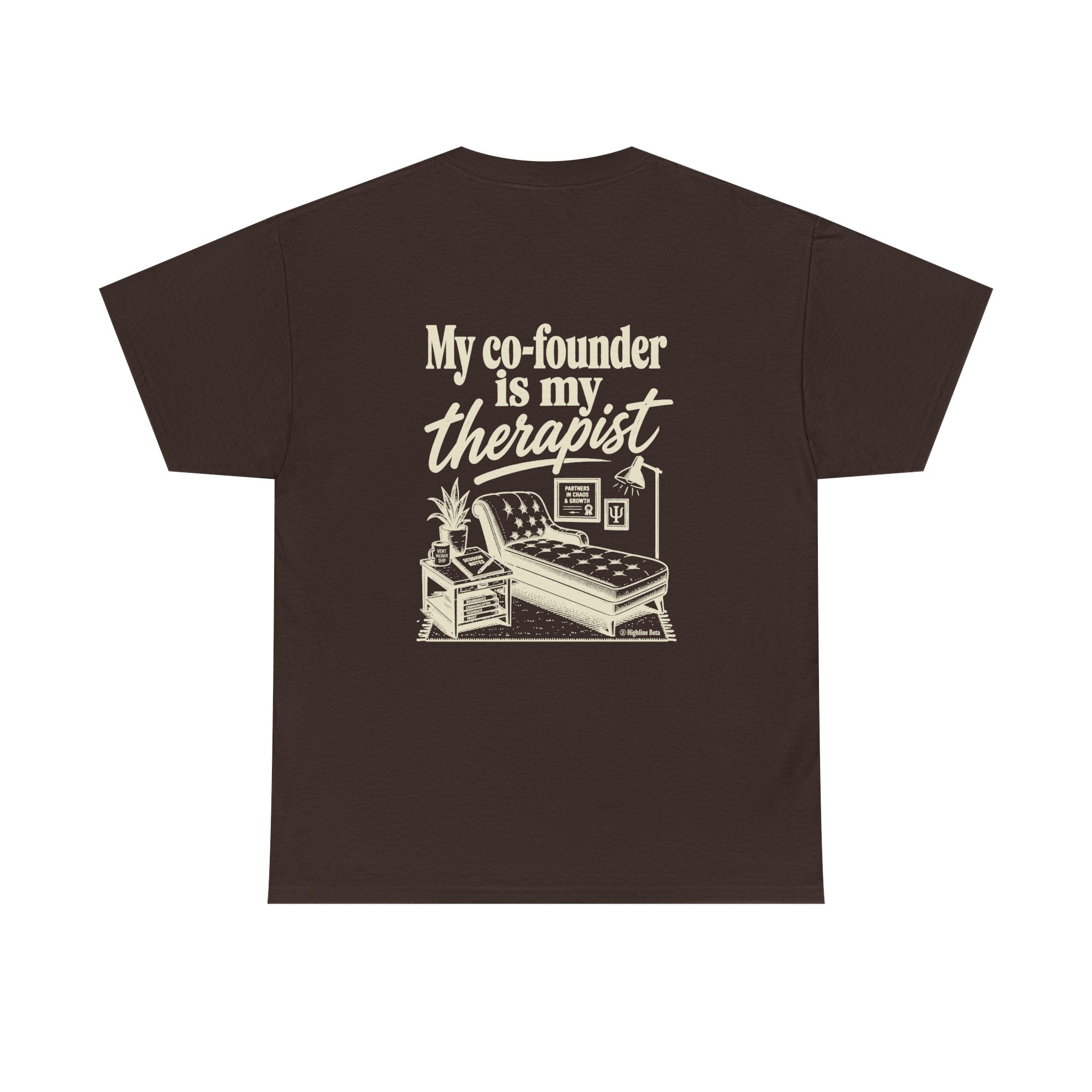 "My Co-Founder Is My Therapist" Graphic Tee