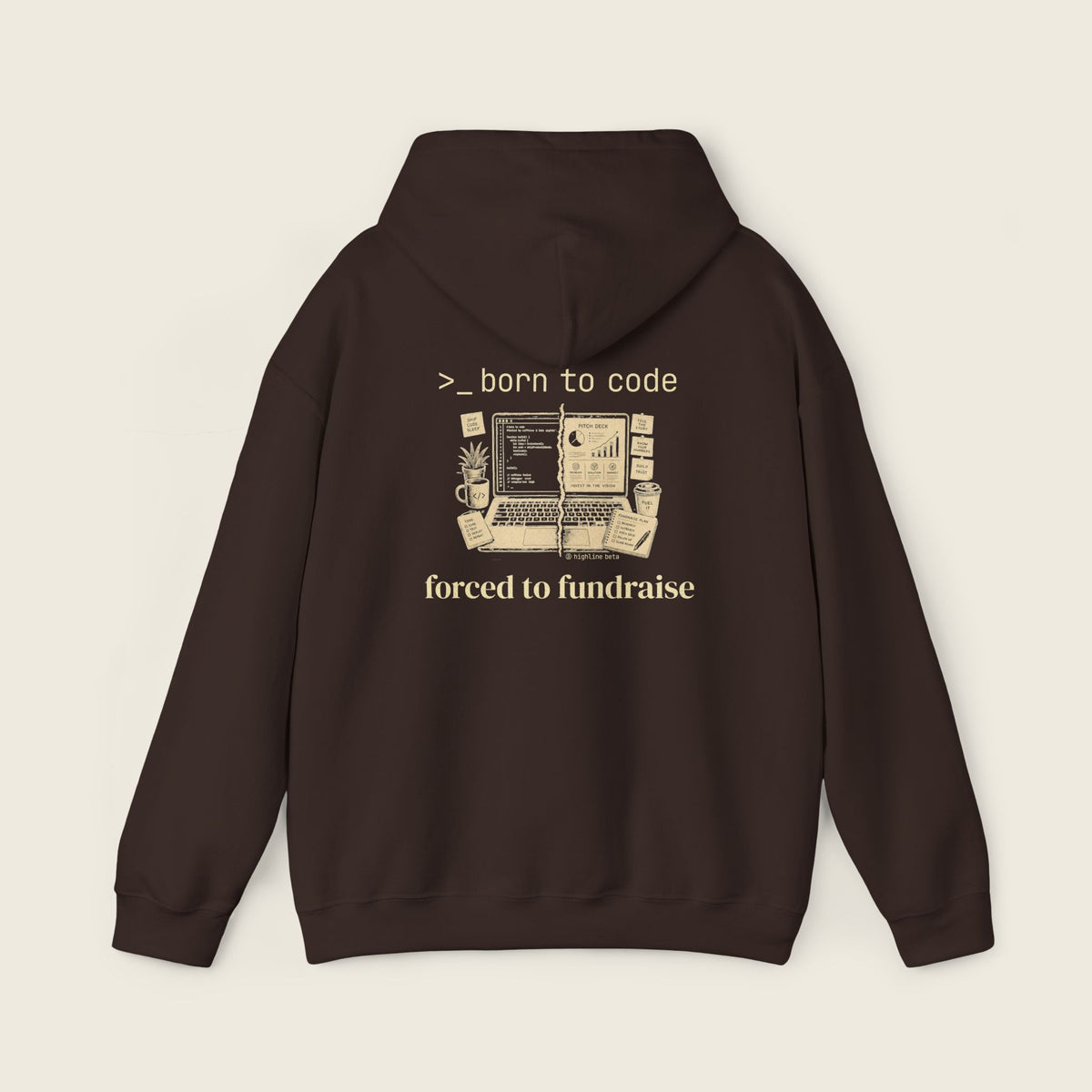 Born to Code, Forced to Fundraise Hoodie