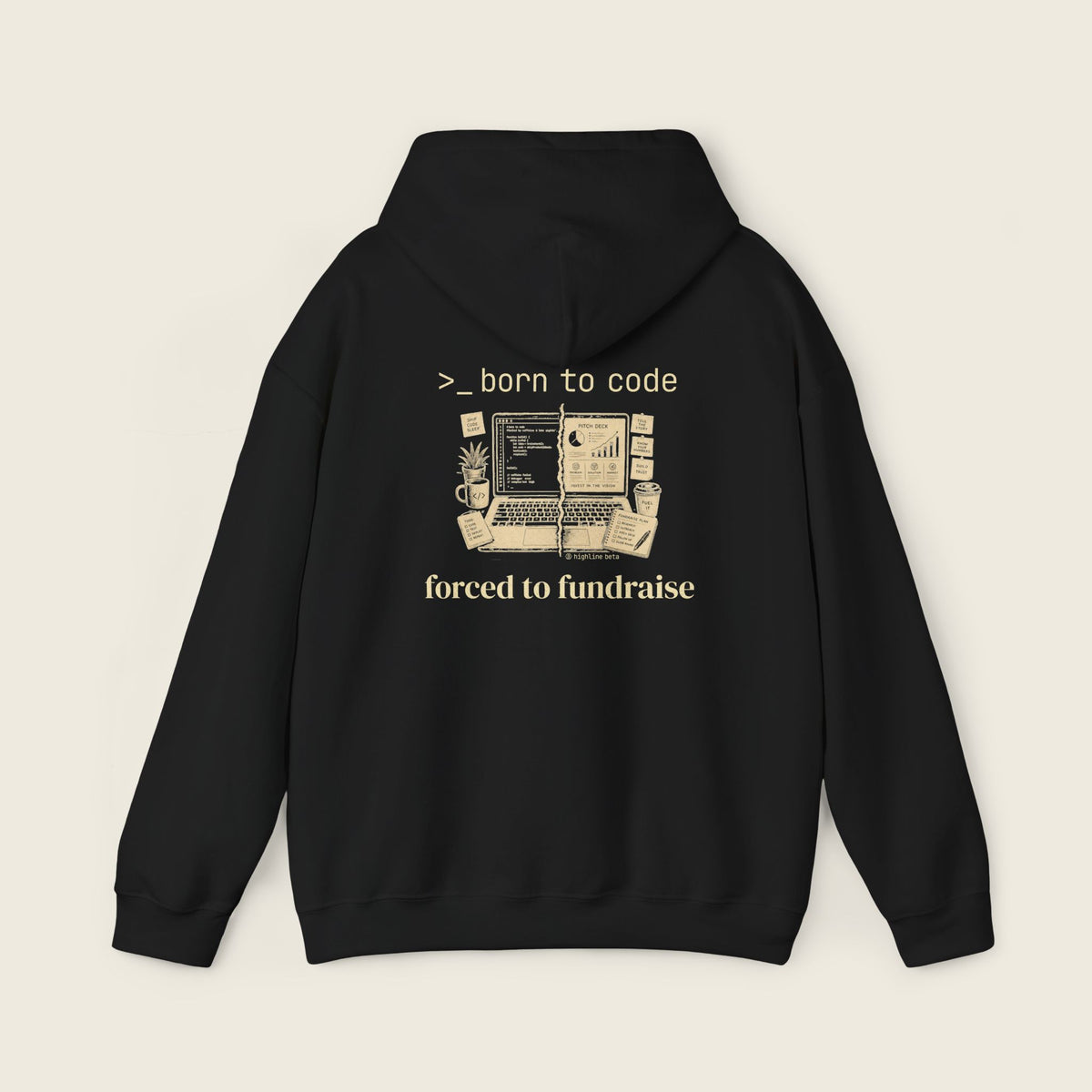 Born to Code, Forced to Fundraise Hoodie