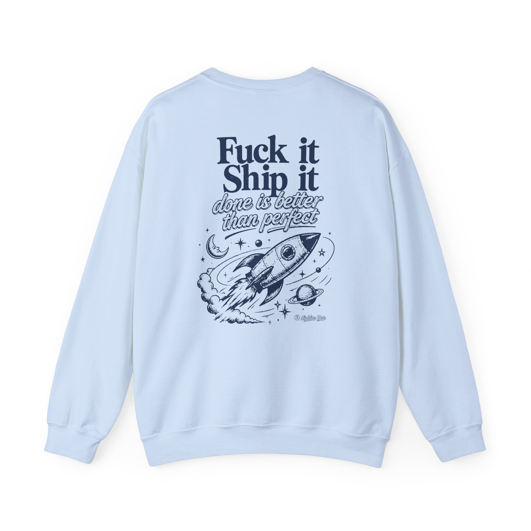 Fuck It, Ship It Crewneck Sweatshirt