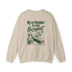 "My Co-founder is My Therapist" Crewneck Sweatshirt