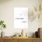 Motivational Poster - “F*ck It, Ship It” Minimal Art Print — Done Is Better Than Perfect