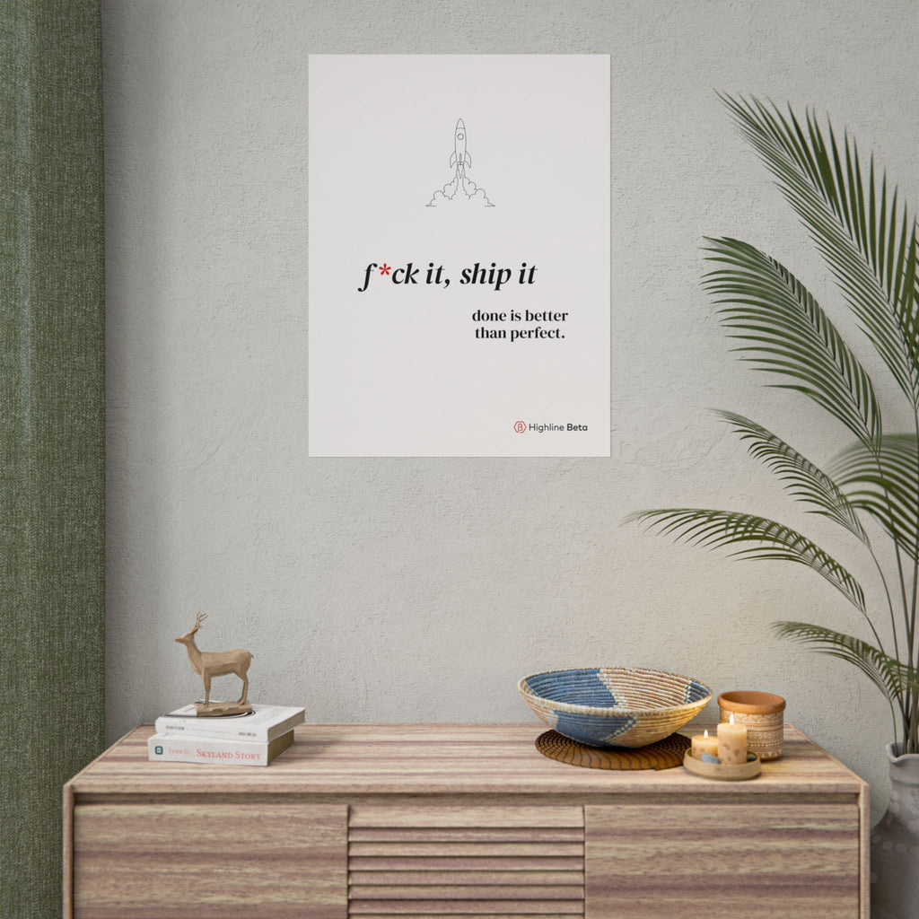 F*ck it, Ship It Print