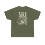 F*ck It, Ship It Illustration T-Shirt