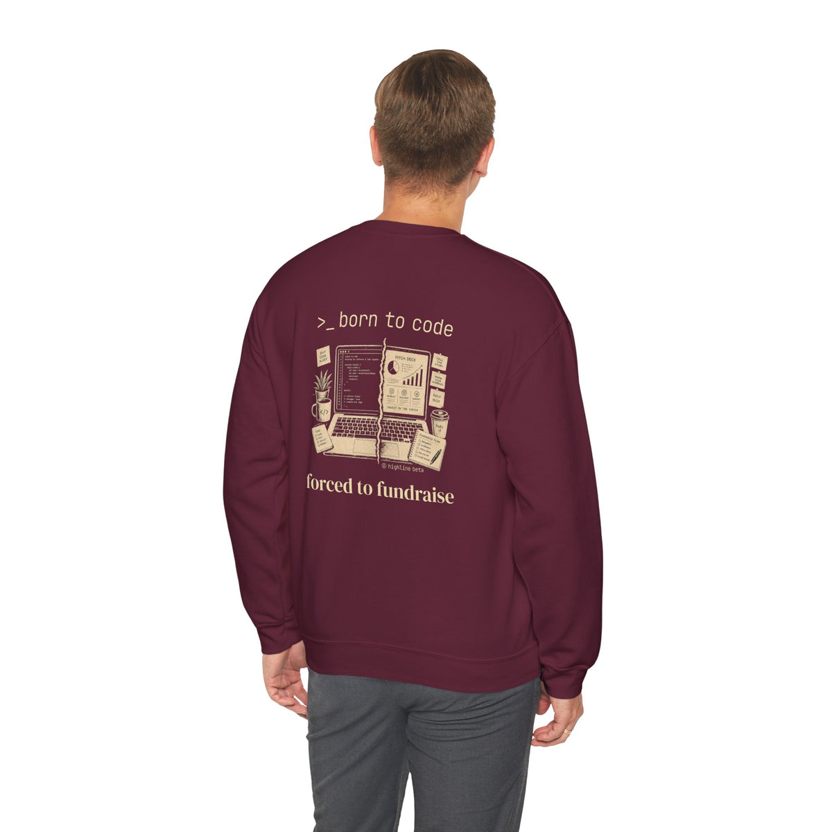 Born to Code, Forced to Fundraise Sweatshirt