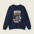 Bugs Are My Only Friends Sweatshirt
