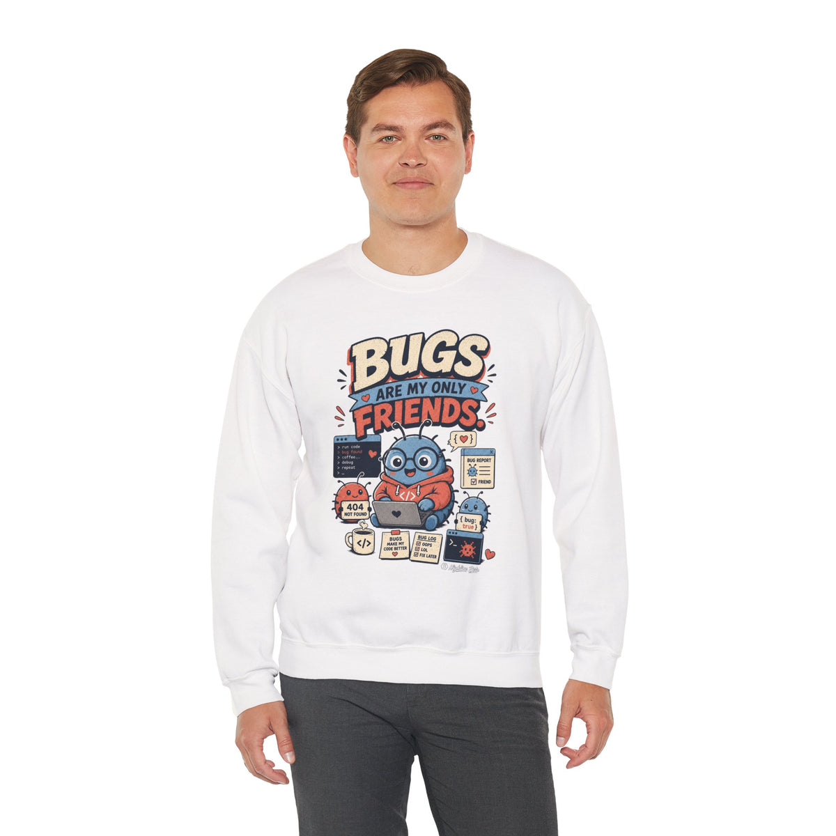 Bugs Are My Only Friends Sweatshirt